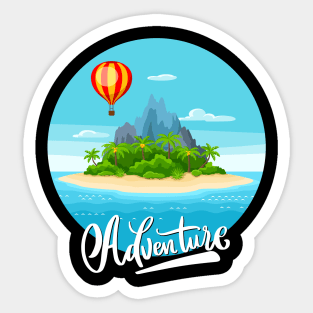 Ready for new adventure time love travel Explore the world holidays vacation Sticker